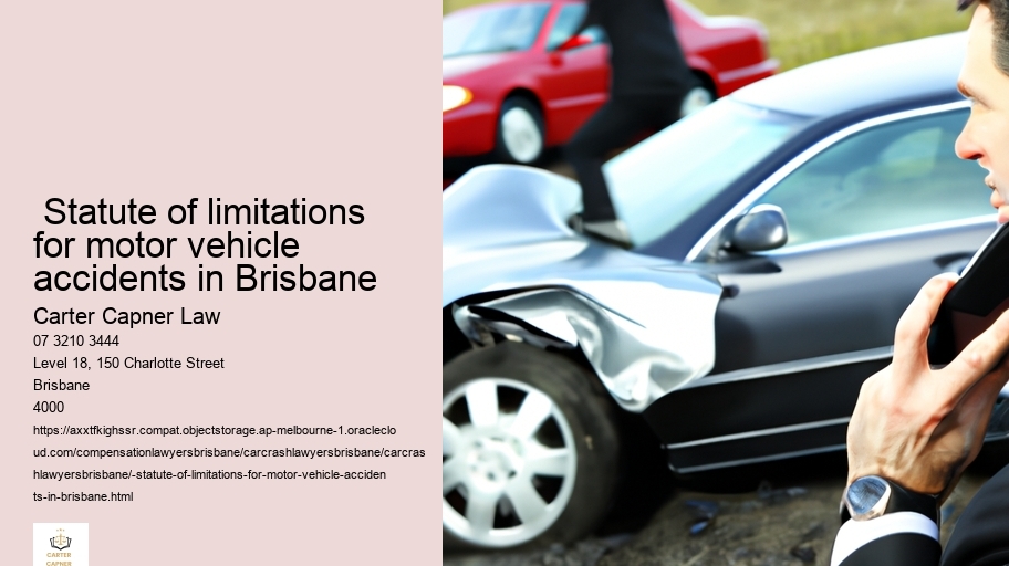  Statute of limitations for motor vehicle accidents in Brisbane  